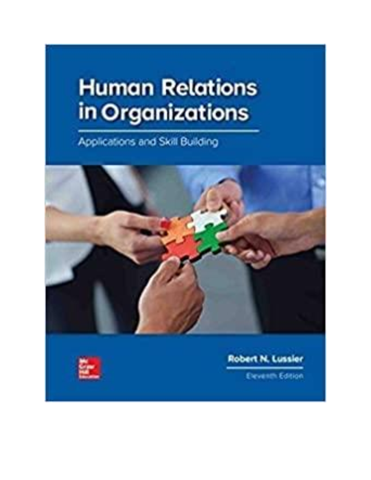 Human Relations in Organizations Applications and Skill Building 11th Edition By Robert Lussier | eBook PDF